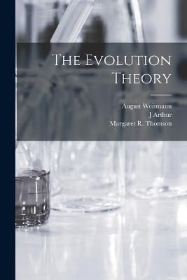 Evolution Theory By Weismann 9781016127288 (Paperback)