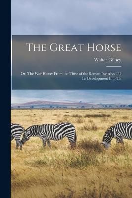 Great Horse By Gilbey 9781016145251 (Paperback)