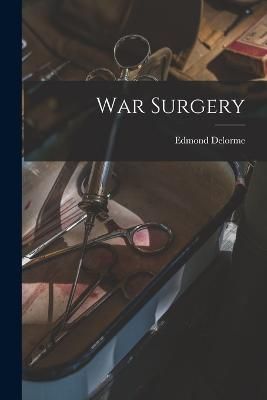 War Surgery By Delorme 9781016150415 (Paperback)