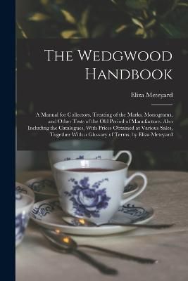 Wedgwood Handbook By Meteyard 9781016156776 (Paperback)