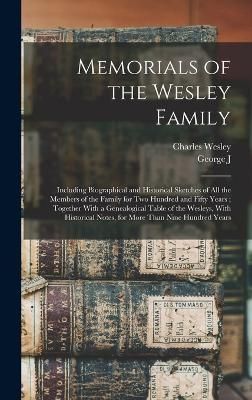 Memorials of the Wesley Family By Wesley 9781016168267 (Hardback)