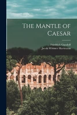 Mantle of Caesar By Hartmann 9781016170451 (Paperback)