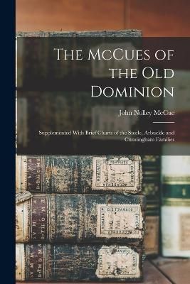 McCues of the Old Dominion By McCue 9781016179485 (Paperback)