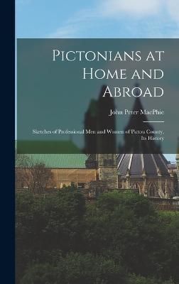 Pictonians at Home and Abroad By Macphie 9781016193504 (Hardback)