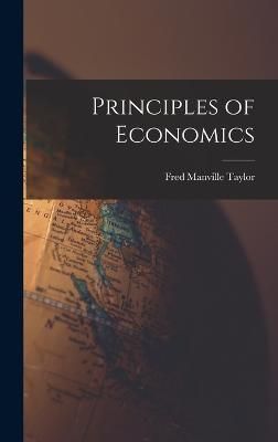 Principles of Economics By Taylor 9781016201872 (Hardback)
