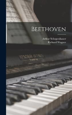 Beethoven By Wagner 9781016203364 (Hardback)