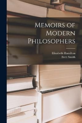 Memoirs of Modern Philosophers By Hamilton 9781016210607 (Paperback)
