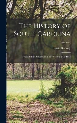 History of South-Carolina By Ramsay 9781016215954 (Hardback)