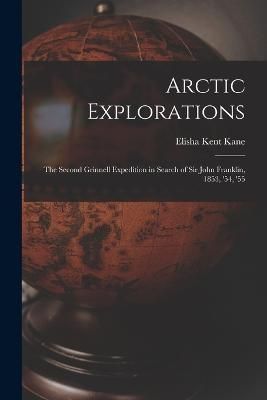 Arctic Explorations By Kane 9781016220712 (Paperback)