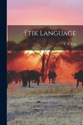 Efik Language By Una 9781016255950 (Paperback)