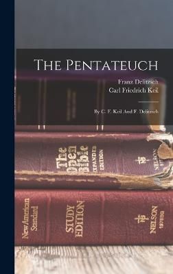 Pentateuch By Keil 9781016302807 (Hardback)