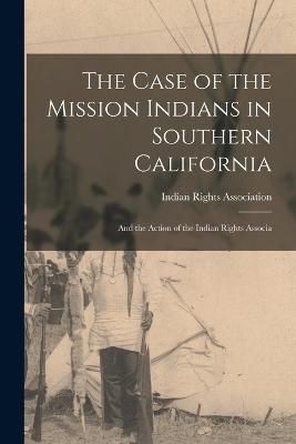 Case of the Mission Indians in Southern California By Association