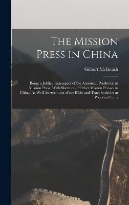 Mission Press in China By McIntosh 9781016326810 (Hardback)