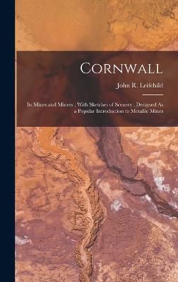 Cornwall By John R Leifchild 9781016330534 (Hardback)