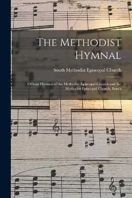 Methodist Hymnal By Methodist Episcopal Church 9781016336246