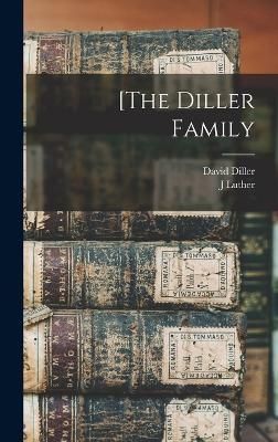 [The Diller Family By Ringwalt 9781016354264 (Hardback)