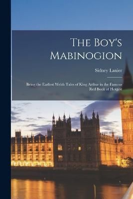 Boy's Mabinogion By Lanier 9781016377676 (Paperback)