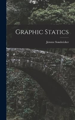 Graphic Statics By Sondericker 9781016383028 (Hardback)