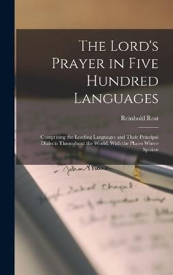 Lord's Prayer in Five Hundred Languages By Rost 9781016390224