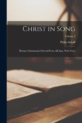Christ in Song By Schaff 9781016403108 (Paperback)