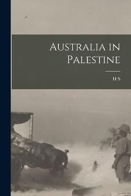 Australia in Palestine By Gullett 9781016422390 (Paperback)