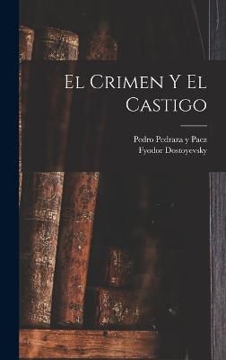 crimen y el castigo By Pedraza y Paez 9781016427272 (Hardback)