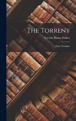 Torrent By Ibáñez 9781016452038 (Hardback)