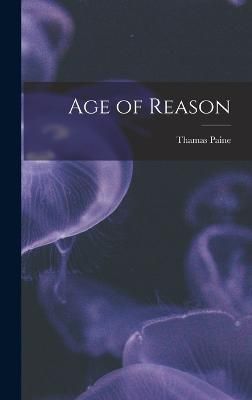 Age of Reason By Paine 9781016475082 (Hardback)