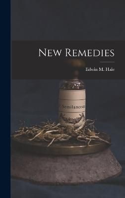 New Remedies By Hale 9781016484794 (Hardback)