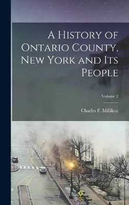 History of Ontario County, New York and Its People; Volume 2