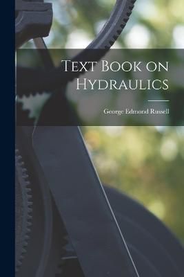 Text Book on Hydraulics By Russell 9781016538244 (Paperback)