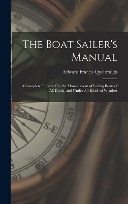 Boat Sailer's Manual By Qualtrough 9781016560009 (Hardback)