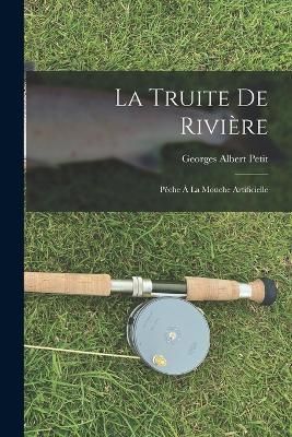 Truite De Rivière By Petit 9781016569248 (Paperback)