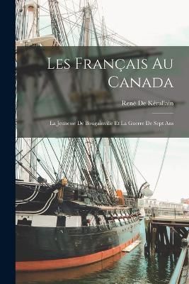 Les Français Au Canada By de Kérallain 9781016570619 (Paperback)