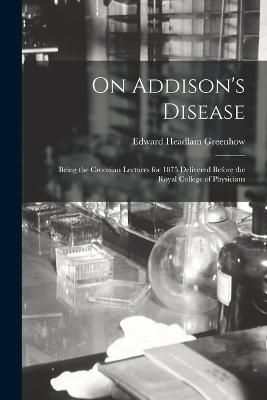 On Addison's Disease By Greenhow 9781016576932 (Paperback)