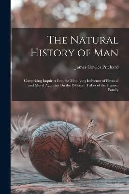 Natural History of Man By Prichard 9781016578684 (Paperback)