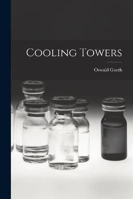 Cooling Towers By Gueth 9781016600385 (Paperback)