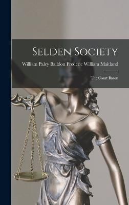 Selden Society By William Maitland 9781016648868 (Hardback)