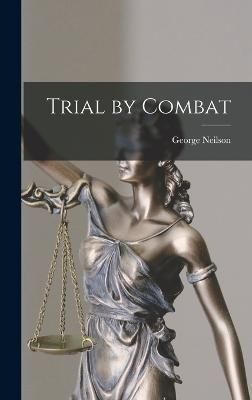 Trial by Combat By Neilson 9781016652063 (Hardback)