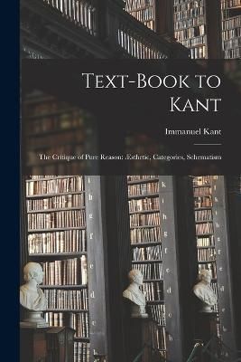 Text-book to Kant By Immanuel 9781016671200 (Paperback)
