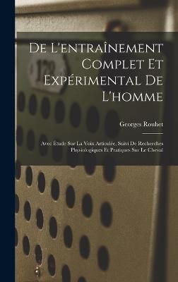 De L'entraînement Complet Et Expérimental De L'homme By Rouhet