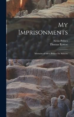 My Imprisonments By Roscoe 9781016698269 (Hardback)