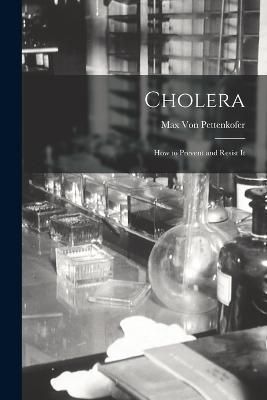 Cholera By Von Pettenkofer 9781016704625 (Paperback)