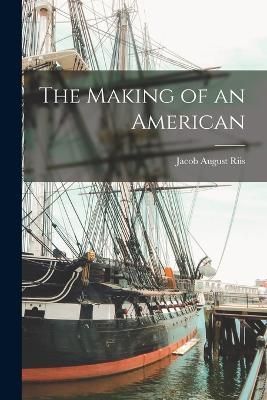 Making of an American By Riis 9781016708678 (Paperback)