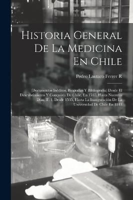 Historia General De La Medicina En Chile By R 9781016719049