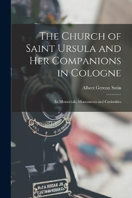 Church of Saint Ursula and Her Companions in Cologne By Stein
