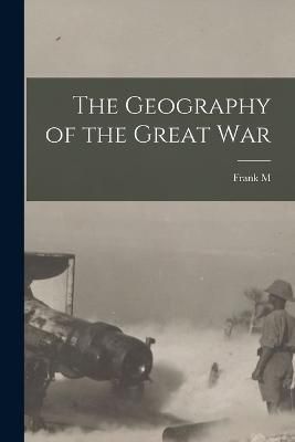 Geography of the Great War By McMurry 9781016722117 (Paperback)