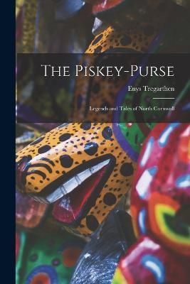 Piskey-purse By Tregarthen 9781016728690 (Paperback)