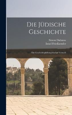 Jüdische Geschichte By Dubnow 9781016736855 (Hardback)