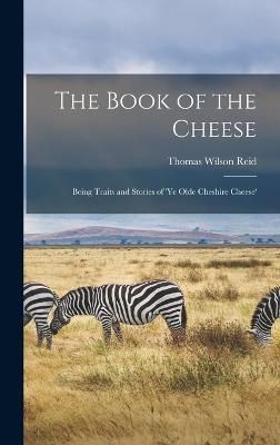 Book of the Cheese By Reid 9781016759038 (Hardback)